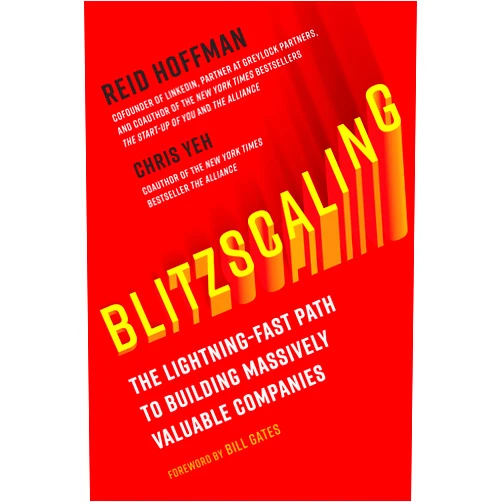 By Reid Hoffman (Author), Chris Yeh (Author), Bill Gates (Foreword) & 0 more Format: Kindle Edition Blitzscaling: The Lightning-Fast Path to Building Massively Valuable Companies