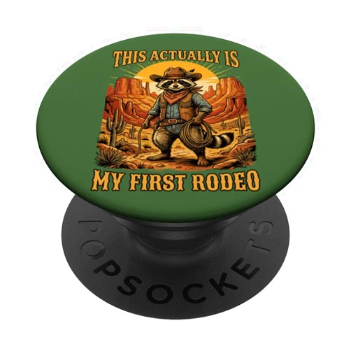 This Actually Is My First Rodeo Raccoon Cowboy Co. This Actually is My First Rodeo Raccoon Cowboy Western Rodeo PopSockets Adhesive PopGrip