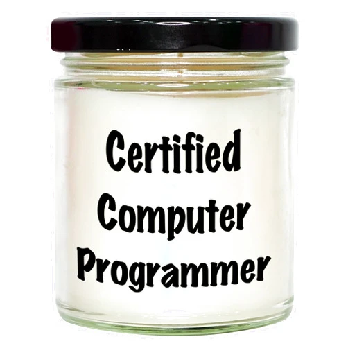 Generic Certified Computer Programmer's Christmas Unique Gift, 9oz Vanilla Soy Candle, Funny Quote, Gifts from Friends, Gifts for Computer Programmer