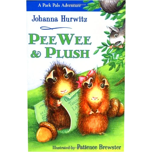 Johanna Hurwitz,Patience Brewster PeeWee & Plush