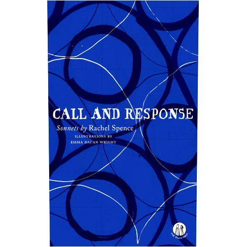 Rachel Spence,Emma Dai'an Wright Call and Response (The Emma Press Picks)
