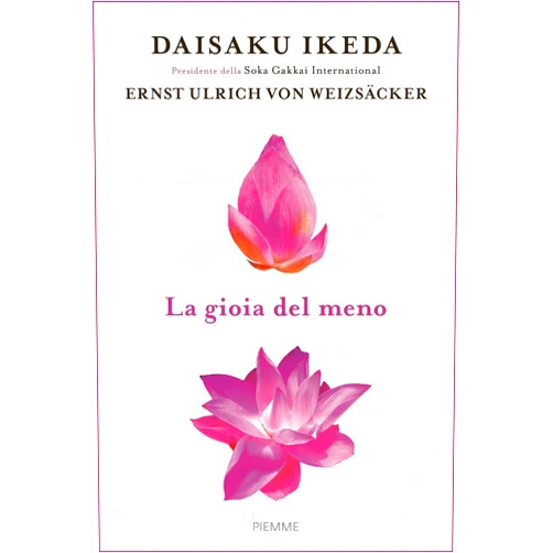 Italian Edition by Daisaku Ikeda (Author), Ernst Ulrich Von Weizsacher (Author) Format: Kindle Edition La gioia del meno (Italian Edition)