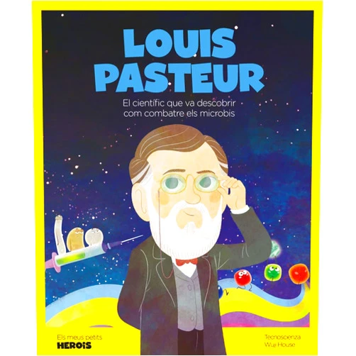 Tecnoscienza,Wuji House,Ángel Coronado Ramos,Oriol Roca Mainar,Bonalletra Alcompàs S.L. Louis Pasteur: El científic que va descobrir com combatre els microbis