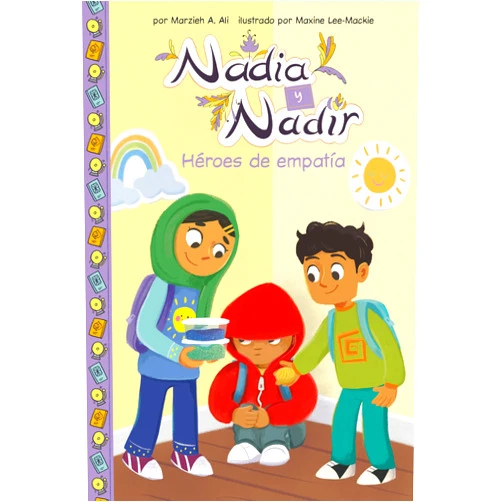 Spanish Edition by Marzieh A Ali (Author), Maxine Lee-MacKie (Illustrator) Héroes de Empatía (Empathy Heroes) (Nadia Y Nadir Set 3) (Spanish Edition)