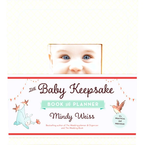 Mindy Weiss The Baby Keepsake Book and Planner