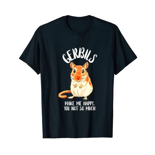 Cute Gerbil Desert Rat Rodent Pets Gerbils Makes Me Happy Gerbil Lover Animal Rodent Rat T-Shirt
