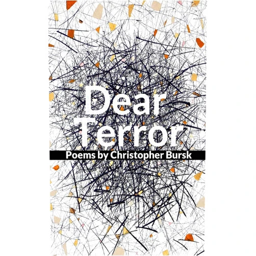Christopher Bursk Dear Terror