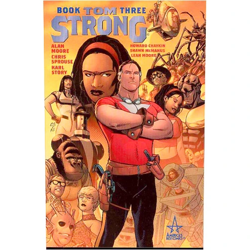 By Alan Moore (Author), Leah Moore (Author) Tom Strong (Book 3)