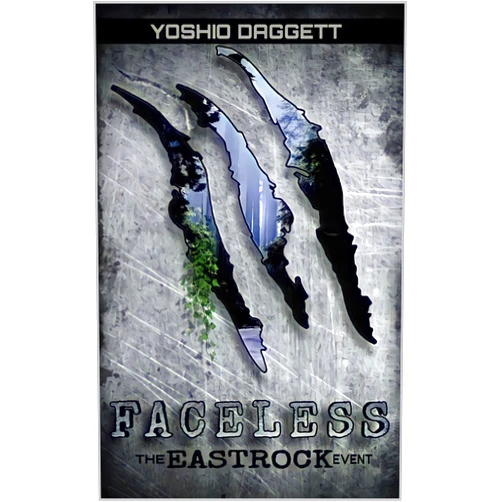 By Yoshio Daggett (Author) Format: Kindle Edition Faceless: The Eastrock Event (The Faceless Trilogy Book 1)