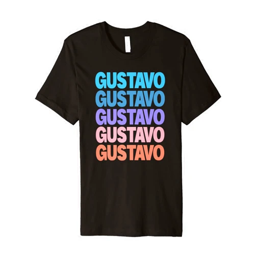 Cool Given Name Gustavo Gift Ideas Funny Modern Repeated Text Design First Name Gustavo Premium T-Shirt