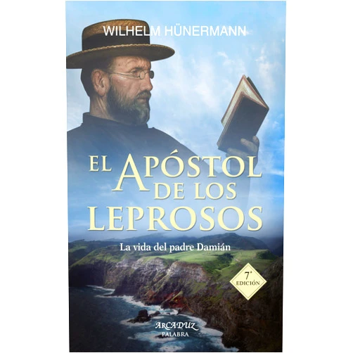 Wilhelm Hünermann,José Luis Sánchez García El apóstol de los leprosos: La vida del padre Damián