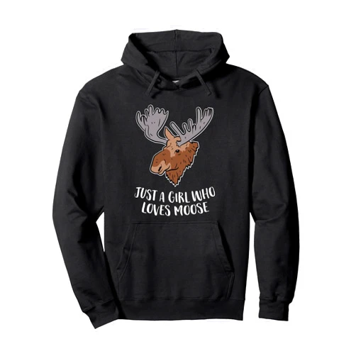Cute Moose Gifts And Tees Just a Girl Who Loves Moose Cute Moose Girl Gift Pullover Hoodie