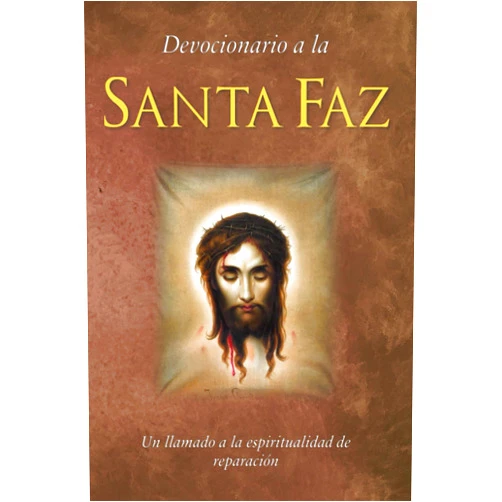 José Alfonso Ramos González,Librería San José,Leo Dupont,Sor María de San Pedro Devocionario a la Santa Faz: Un llamado a la espiritualidad de reparación (Obra de Reparación y Devoción a la Santa Faz) (Spanish Edition)