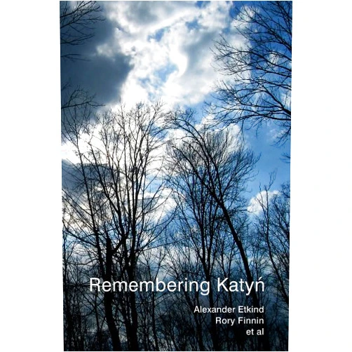 By Alexander Etkind (Author), Rory Finnin (Author), Uilleam Blacker (Author), Julie Fedor (Author), Simon Lewis (Author), Maria Mälksoo (Author), Matilda Mroz (Author) & 3 more Format: Kindle Edition Remembering Katyn