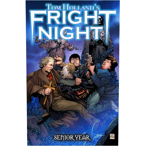 James Kuhoric,Neil Vokes,Jason Craig,Gerardo Gambone Tom Holland's Fright Night: Senior Year (TOM HOLLANDS FRIGHT NIGHT SENIOR NIGHT)
