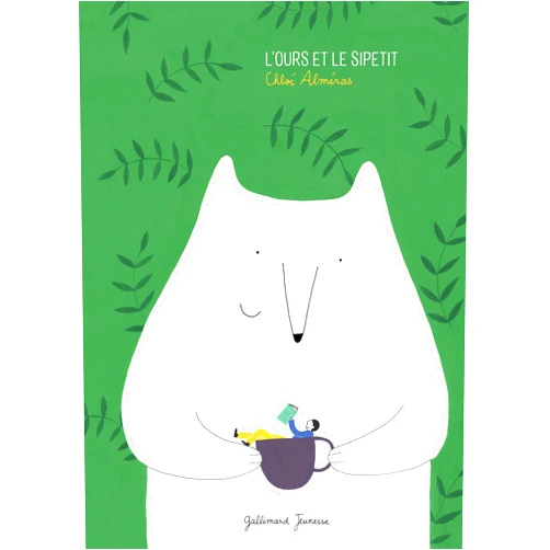 Chloé Alméras L'Ours et le Sipetit