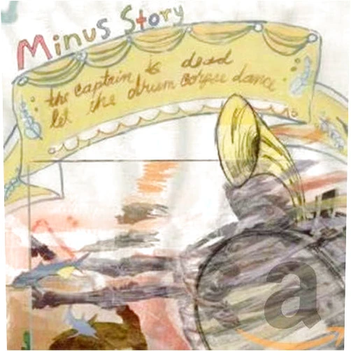 Minus Story Format: Audio CD CAPTAIN IS DEAD LET THE DRUM CORPSE DANCE