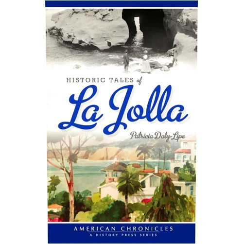 Patricia Daly-Lipe Historic Tales of La Jolla