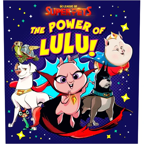 By Andrea Waggener (Author) League of Super-Pets: the Power of Lulu! (Dc Comics: Deluxe Storybook)