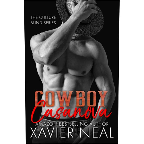 By Xavier Neal (Author) Format: Kindle Edition Cowboy Casanova (The Culture Blind Book 2)