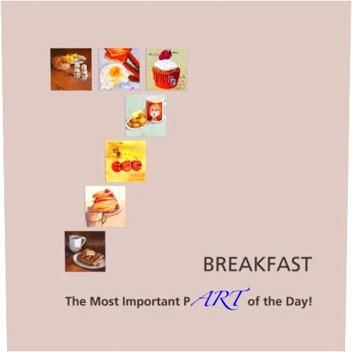 By Breakfast Artists (Author), Linda Budge (Author), Kathie Fitzgerald (Author), Lynne Hassing (Author), Ann Otis (Author), Garry Sanden (Author) & 2 more Breakfast: The Most Important pART of the Day!
