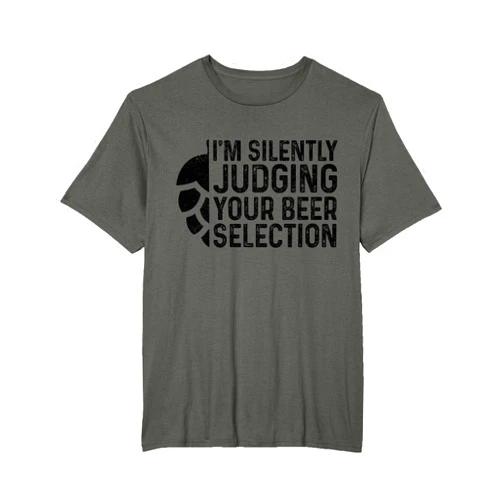 Craft Beer Brewer Apparel Co. Craft Beer Silently Judging Your Beer Selection Snob Gift T-Shirt