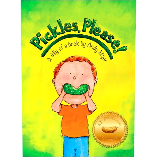By Andy Myer (Author) Pickles, Please!