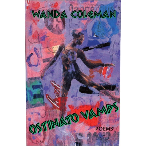 Wanda Coleman Ostinato Vamps: Poems (Pitt Poetry Series)