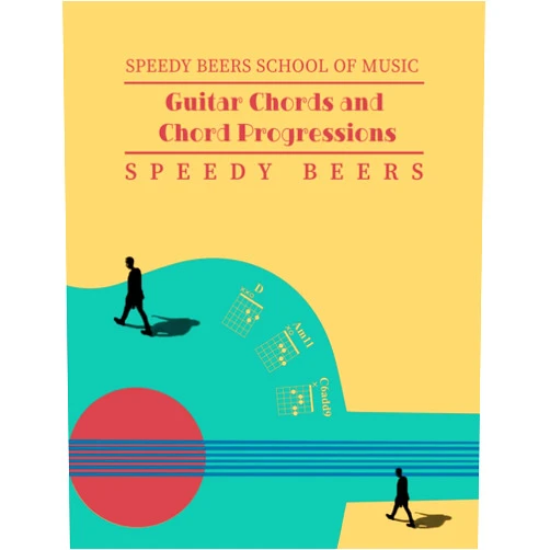 Speedy Beers,Haiyin Yang,Yang Ding Guitar Chords and Chord Progressions: Speedy Beers School of Music (Jazz Guitar)