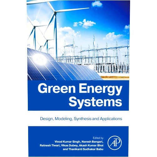 By Vinod Kumar Singh (Editor), Naresh Bangari (Editor), Ratnesh Tiwari (Editor), Vikas Dubey (Editor), Akash Kumar Bhoi PhD. (Editor), Thanikanti Sudhakar Babu (Editor) & 2 more Format: Kindle Edition Green Energy Systems: Design, Modelling, Synthesis and Applications