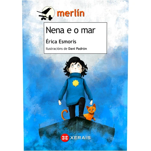 Érica Esmorís,Dani Padrón Nena e o mar (INFANTIL E XUVENIL - MERLÍN E-book) (Galician Edition)