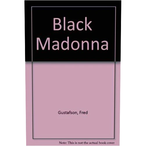 Fred Gufstafson The Black Madonna