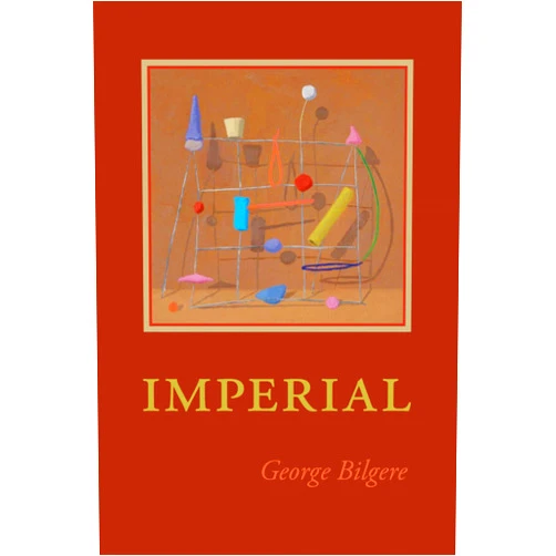 George Bilgere Imperial (Pitt Poetry Series)