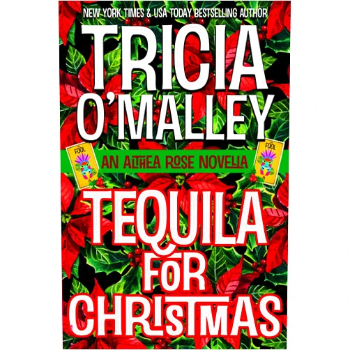 By Tricia O'Malley (Author) Format: Kindle Edition Tequila for Christmas: An Althea Rose Cozy Mystery Novella (The Althea Rose series Book 9)