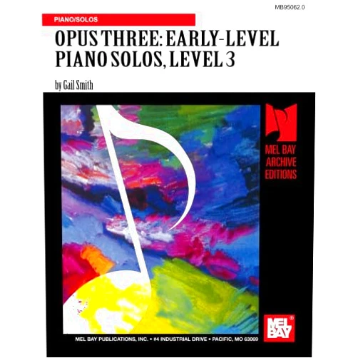 Gail Smith Opus Three/Early-Level Piano Solos