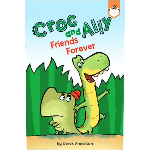 By Derek Anderson (Author) Friends Forever (Croc and Ally)