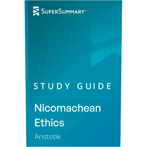 By SuperSummary (Author) Study Guide: Nicomachean Ethics by Aristotle (SuperSummary)