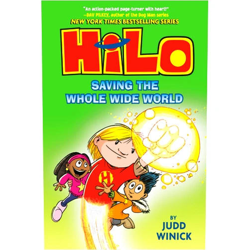By Judd Winick (Author) Hilo Book 2: Saving the Whole Wide World: (A Graphic Novel)