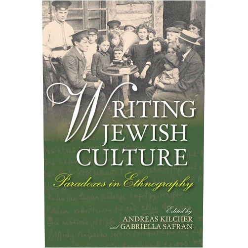 By Gabriella Safran (Editor, Contributor), Andreas Kilcher (Editor, Contributor), Liliane Weissberg (Contributor), Sylvia Jaworski (Contributor), Jordan Finkin (Contributor), Annette Werberger (Contributor), Galit Hasan-Rokem (Contributor), Eva Edelmann-Ohler (Contributor), Samuel J. Spinner (Contributor), Alexander Alon (Contributor), Tamar Lewinsky (Contributor) & 8 more Writing Jewish Culture: Paradoxes in Ethnography