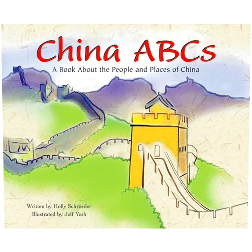 Holly Schroeder,Jeffrey Joseph Yesh China ABCs: A Book About the People and Places of China (Country ABCs)