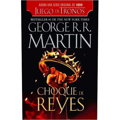 George R. R. Martin Choque de reyes / A Clash of Kings (Canción de hielo y fuego) (Spanish Edition)