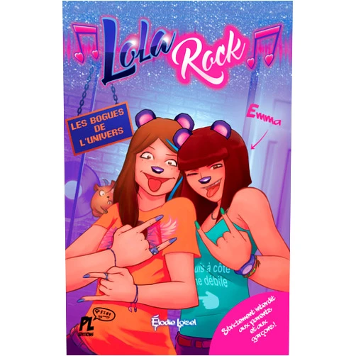 Elodie Loisel Lola Rock: Les bugs de l'univers (French Edition)