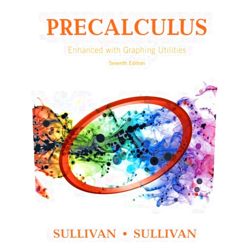 Michael Sullivan III Precalculus Enhanced with Graphing Utilities