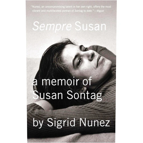 Sigrid Nunez Sempre Susan: A Memoir of Susan Sontag