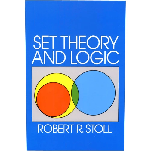 By Robert R. Stoll (Author) Set Theory and Logic (Dover Books on Mathematics)