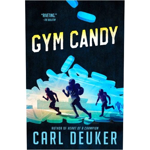 Carl Deuker Gym Candy