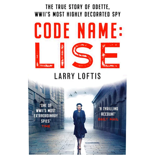 Larry Loftis Code Name Lise
