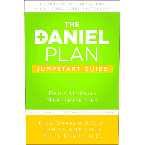 Rick Warren,Dr. Daniel Amen,Dr. Mark Hyman The Daniel Plan Jumpstart Guide: Daily Steps to a Healthier Life