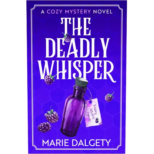 Marie Dalgety The Deadly Whisper: A Chattering Islands Mystery (Chattering Islands Mysteries)