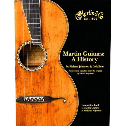 By Richard Johnston (Author), Dick Boak (Author), Mike Longworth (Author) & 0 more Martin Guitars: A History